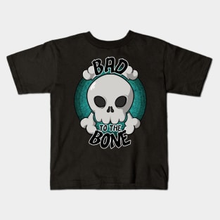 Bad to the bone skull (turquoise) Kids T-Shirt